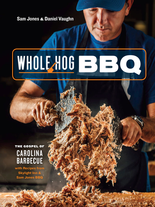 Title details for Whole Hog BBQ by Sam Jones - Wait list